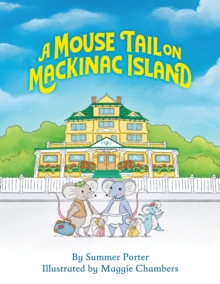 Image for A Mouse Tail on Mackinac Island
