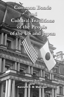 Image for Common Bonds and Cultural Traditions of the People of the US and Japan