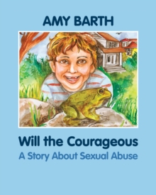 Image for Will the courageous: a story about sexual abuse