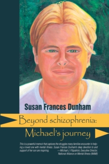 Image for Beyond Schizophrenia: Michael's Journey