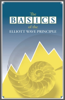 Image for The Basics of the Elliott Wave Principle