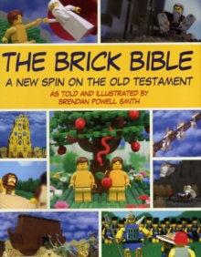 Image for The Brick Bible : A New Spin on the Old Testament