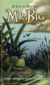 Image for Mr. Big  : a tale of pond life