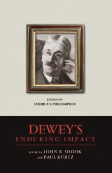 Image for Dewey's Enduring Impact : Essays on America's Philosopher
