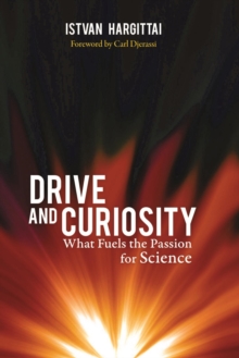 Image for Drive and curiosity: what fuels the passion for science