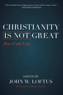 Image for Christianity is not great: how faith fails