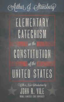 Image for Elementary Catechism on the Constitution of the United States