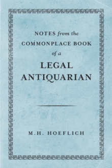 Image for Notes from the Commonplace Book of a Legal Antiquarian