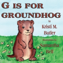 Image for G Is for Groundhog