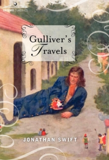 Image for Gulliver's Travels : Into Several Remote Nations of the World, in Four Parts