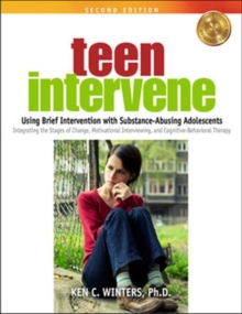 Image for Teen Intervene : Using Brief Intervention with Substance-Abusing Adolescents