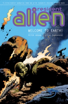 Image for Resident Alien Volume 1: Welcome to Earth!