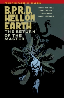 Image for B.P.R.D. Hell On Earth Volume 6: The Return Of The Master