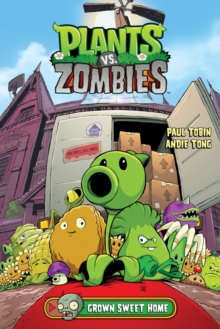 Image for Plants vs. Zombies Volume 4: Grown Sweet Home