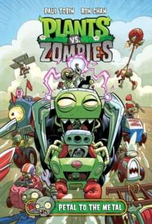 Image for Plants Vs. Zombies Volume 5: Petal To The Metal