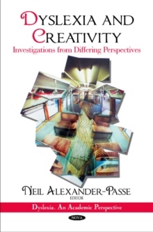 Image for Dyslexia & creativity  : investigations from differing perspectives