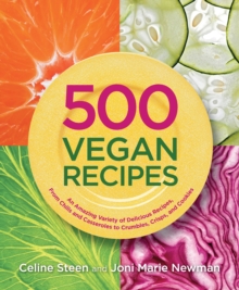 Image for 500 vegan recipes: an amazing variety of delicious recipes, from chilis and casseroles to crumbles, crisps, and cookies