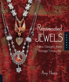 Image for Rejuvenated Jewels : New Designs from Vintage Treasures