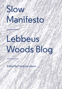 Image for Slow manifesto  : Lebbeus Woods blog