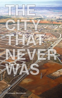 City That Never Was