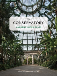 The Conservatory: A Celebration of Architecture, Nature, and Light