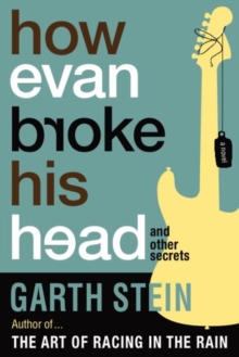 Image for How Evan broke his head and other secrets