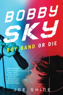 Image for Bobby Sky: Boy Band Or Die