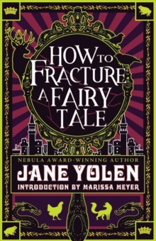 Image for How to fracture a fairy tale