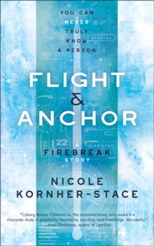 Image for Flight & Anchor: A Firebreak Story