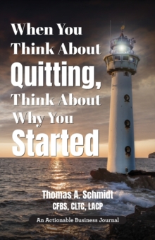 Image for When You Think About Quitting, Think About Why You Started