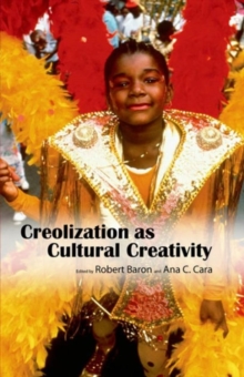 Image for Creolization as Cultural Creativity