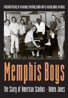 Image for Memphis Boys : The Story of American Studios
