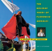 Image for The Holiday Yards of Florencio Morales