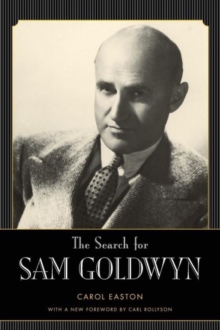Image for The search for Sam Goldwyn  : a biography