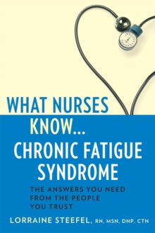 Image for What Nurses Know...Chronic Fatigue Syndrome