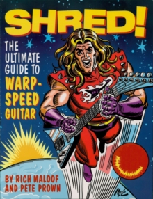 Image for Shred!: The Ultimate Guide to Warp-Speed Guitar