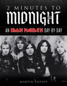 Image for 2 minutes to midnight  : an Iron Maiden day-by-day