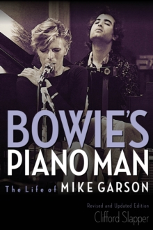 Bowie’s Piano Man: The Life of Mike Garson