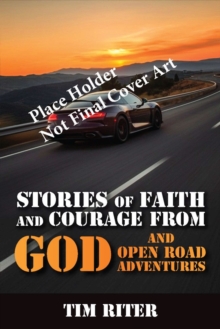 Stories of Faith and Courage from God