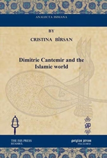 Image for Dimitrie Cantemir and the Islamic world