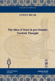 Idea of State in pre-Islamic Turkish Thought