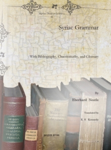 Image for Syriac Grammar : With Bibliography, Chrestomathy, and Glossary