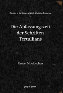 Image for Die Abfassungszeit der Schriften Tertullians