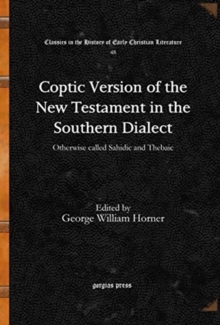 Coptic Version of the New Testament in the Southern Dialect (Vol 7)