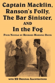 Image for Captain Macklin, Ranson's Folly, the Bar Sinister, and in the Fog