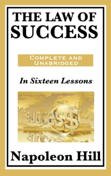 Image for The Law of Success : In Sixteen Lessons