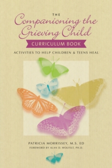 Image for The Companioning the Grieving Child Curriculum Book