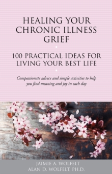 Image for Healing Your Chronic Illness Grief