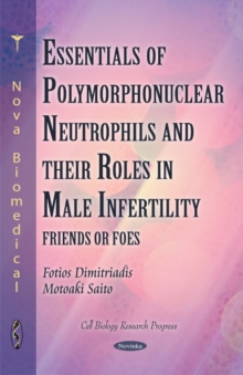 Image for Polymorphonuclear Neutrophils & their Roles in Male Infertility