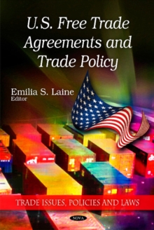 Image for U.S. Free Trade Agreements and Trade Policy